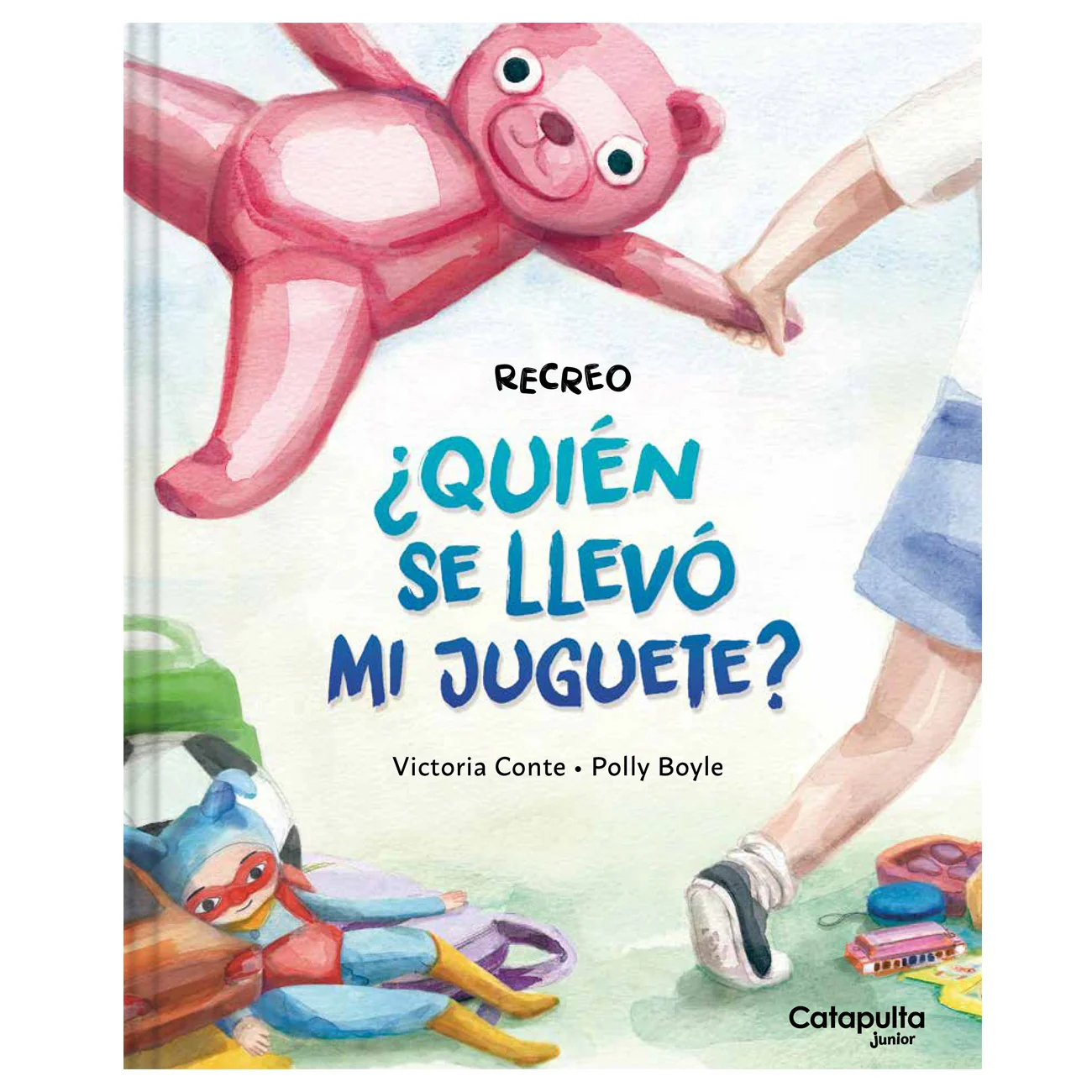 QUIEN SE LLEVO MI JUGUETE? - VICTORIA CONTE