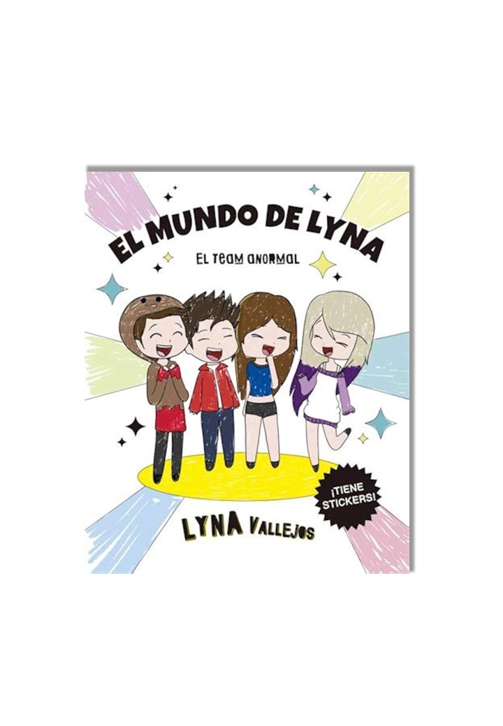 EL MUNDO DE LYNA - EL TEAM ANORMAL - LYNA VALLEJOS
